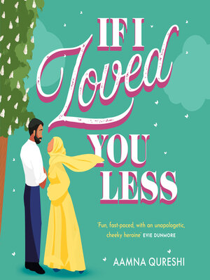 cover image of If I Loved You Less